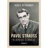 Pavol Strauss a jeho 20. storočie