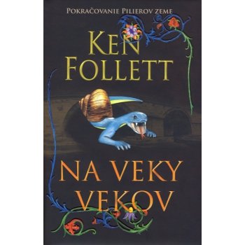 Na veky vekov - Ken Follett