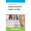 E-kniha Hypersenzitivní reakce na léky - Sedláčková Lenka a kolektiv