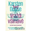 Vraždi všímavě - Karsten Dusse