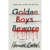 Golden Boys Beware - Hannah Capin