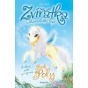 Zvířátka z Kouzelného lesa – Poník Poly - Kolektív autorov