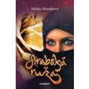 Arabská ruža - Mirka Manáková