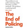 The End of Policing (Alex Vitale)(Brožovaná)