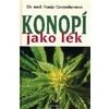 Konopí jako lék - Grotenhermen Franjo