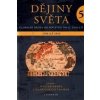 Dějiny světa 5 - Walter Demel, Hans-Ulrich Thamer
