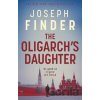 The Oligarch's Daughter - Joseph Finder