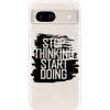 Odolné silikónové puzdro iSaprio - Start Doing - black - Google Pixel 8a