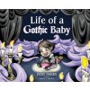 Life of a Gothic Baby