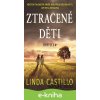 E-kniha Ztracené děti - Linda Castillo