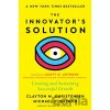 The Innovator's Solution - Clayton M. Christensen, Michael E. Raynor