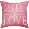 Textilomanie HELLO LOVE ružová 45 x 45 cm
