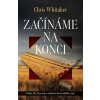 Začínáme na konci - Chris Whitaker