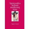Sprievodca štýlom modernej ženy - Dagmar Vorwerková