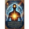 Awakening Your Inner Energy Intelligence