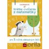 Krátke cvičenia z matematiky pre 3. ročník ZŠ - Eva Dienerová