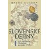 Slovenské dejiny I. - Kučera Matúš