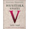 Husitská epopej V 1450 -1460 - audiokniha