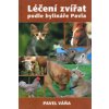 Léčení zvířat podle bylináře Pavla - Pavel Váňa