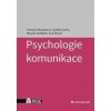 Psychologie komunikace - Hedvika Boukalová, Ondřej Cerha, Mojmír Sedláček, Eva Šírová