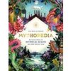 Mythopedia: An Encyclopedia of Mythical Beasts and Their Magical Tales