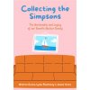 Collecting The Simpsons (James Hicks,Lydia Poulteney)(Pevná)