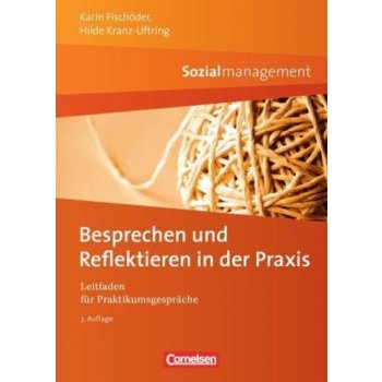 Besprechen und Reflektieren in der Praxis