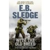 With the Old Breed : The World War Two Pacific Classic