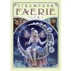 Steampunk Faerie Tarot - kolektiv autorů