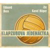 Klapzubova jedenáctka - Eduard Bass; Karel Höger