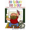 Zo škôlky do školy - Svojtka&Co.