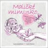 Maličké miminko - Janáčková Laura Kantor Lumír