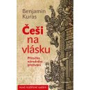 Češi na vlásku - Příručka národního přežívání - 5.vydání - Benjamin Kuras