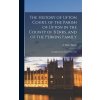 The History of Ufton Court, of the Parish of Ufton in the County of B Erks, and of the Perkins Family: Compiled From Ancient Records (Sharp A. Mary)