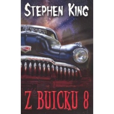 Z Buicku 8 - Stephen King