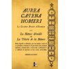 Aurea Catena Homeri: La Chaîne Dorée d'Hom?re - La Nature dévoilée ou La Théorie de la Nature