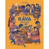 Káva Ilustrované dějiny doušek po doušku - Soboň Dávid