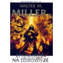 Chvalozpěv na Leibowitze - Walter Miller