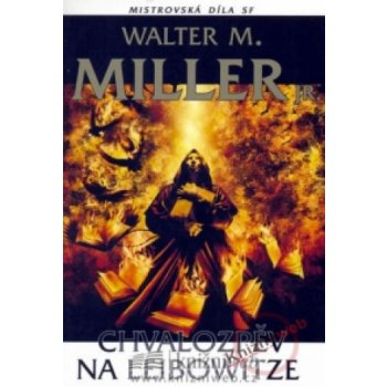 Chvalozpěv na Leibowitze - Walter Miller