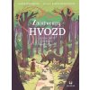 Začarovaný Hvozd - Příběh dětí z Končiny - Klára Smolíková