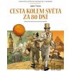 Cesta kolem světa za 80 dní - Velká díla světové literatury v komiksu