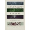 Discerning Experts - The Practices of Scientific Assessment for Environmental Policy Oppenheimer MichaelPaperback / softback