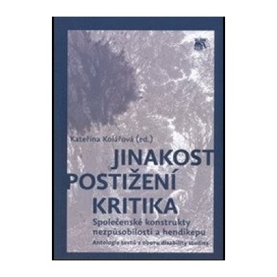 Jinakost - postižení - kritika