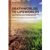 Deathworlds to Lifeworlds (James Marlatt)(Pevná)