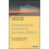Respirazione olotropica, teoria e pratica. Nuove prospettive in terapia e nell'esplorazione del sé
