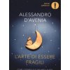 L'arte di essere fragili.Come Leopardi puo'salvarti la vita