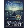 Insidious Intent - Val McDermid, Little, Brown and Company