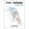 Fyziotrénink. Pohyb jako lék