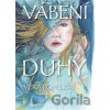 Vábení duhy - Vera Popelka