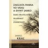 Zakliata panna vo Váhu a Divný Janko/Duma Bratislavská/Skamenelý/Zverbovaný a iné... - Kráľ Janko